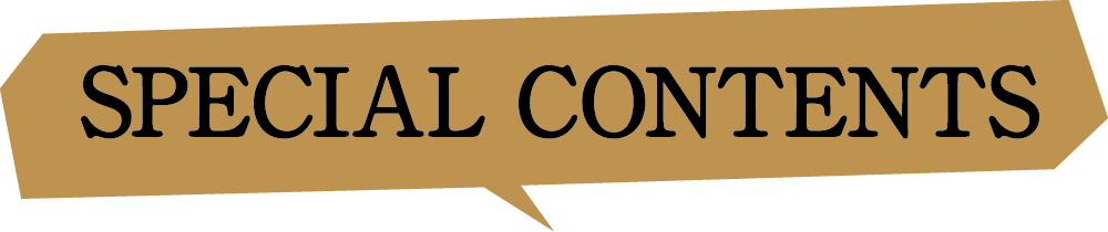 SPECIAL CONTENTS